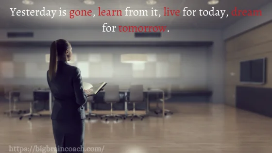 Short positive quotes for you!- bigbraincoach