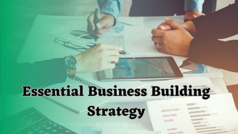 Essential Business Building Strategy