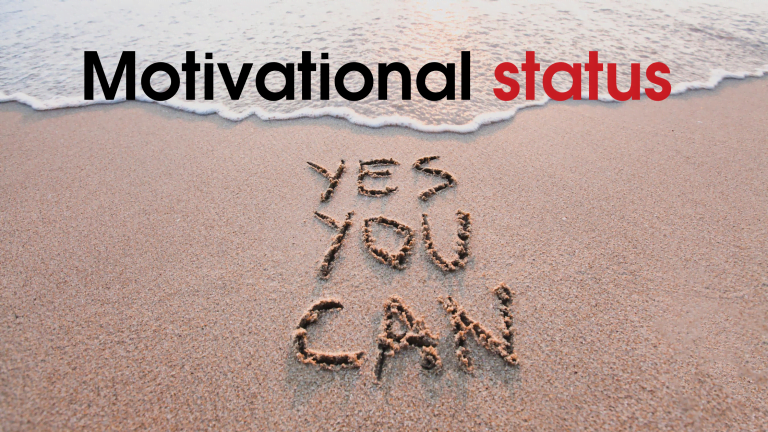 these Motivational status will enlighten your day!