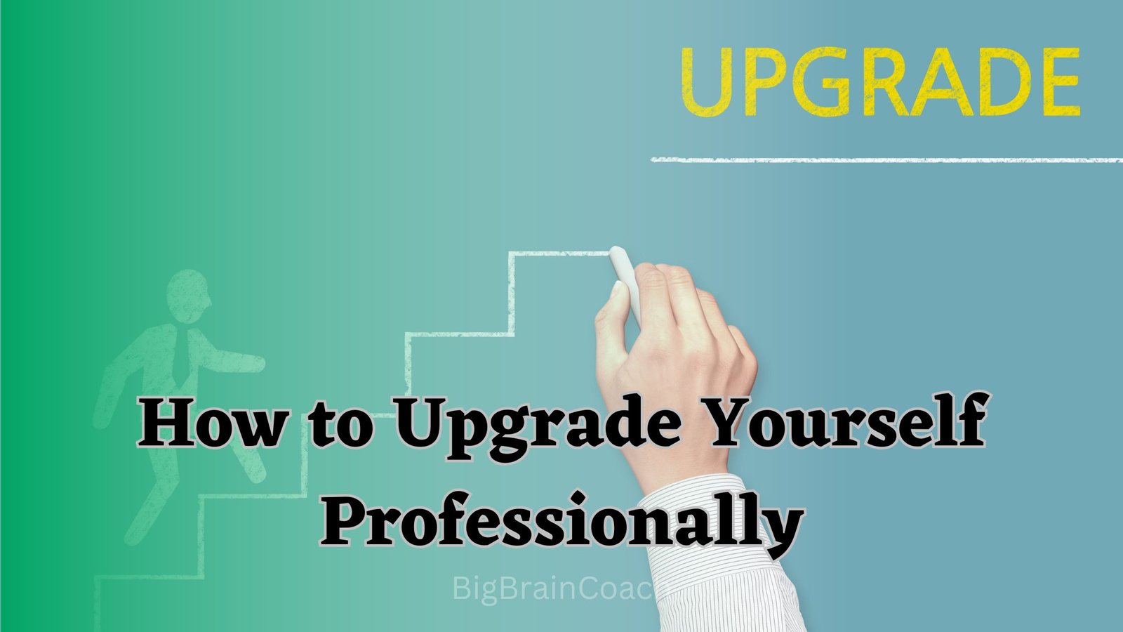 How to Upgrade Yourself Professionally