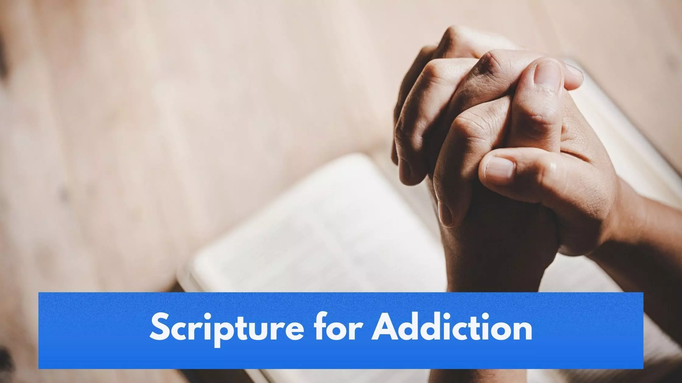 Scripture for Addiction Images