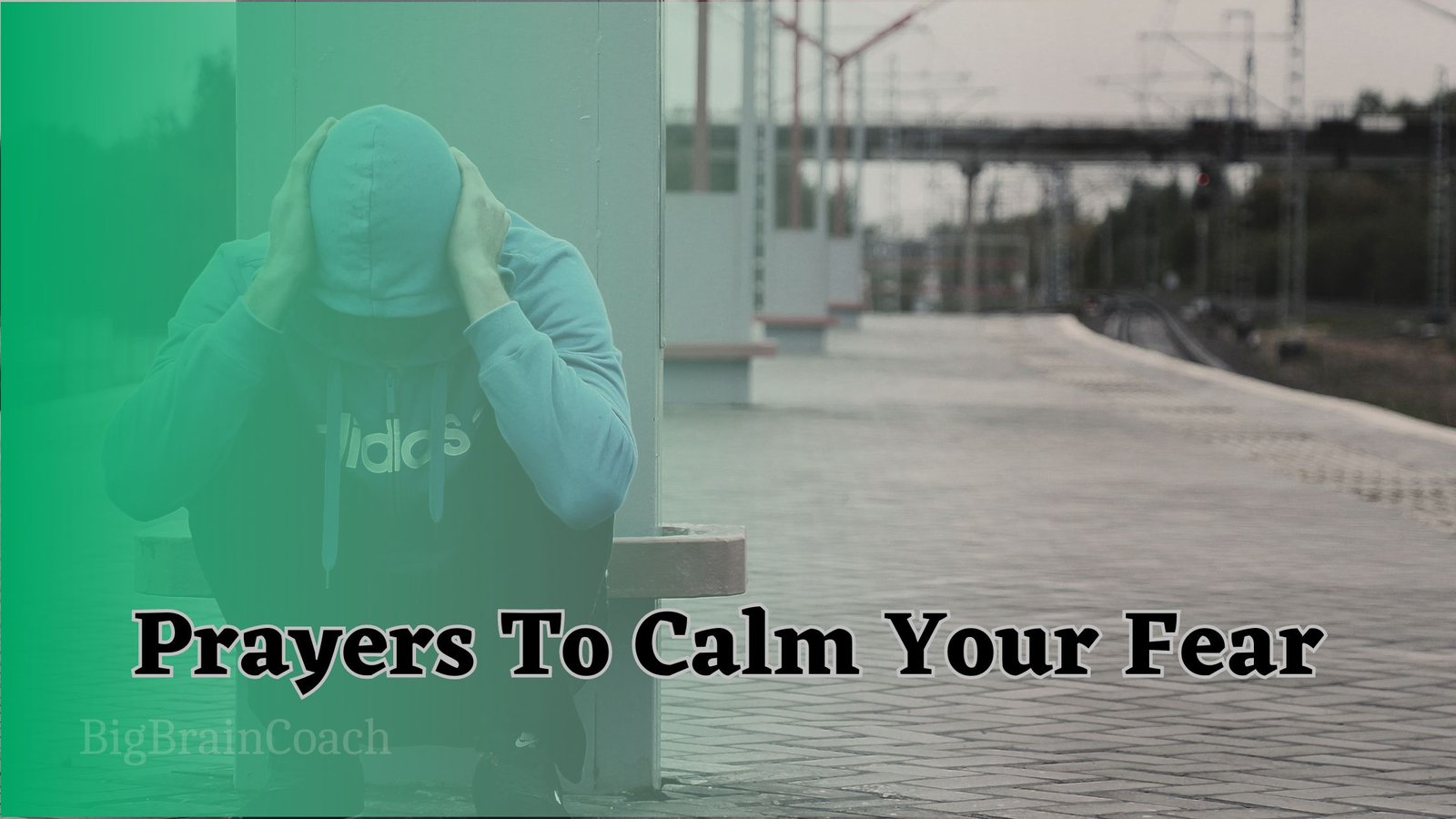 Prayers To Calm Your Fears