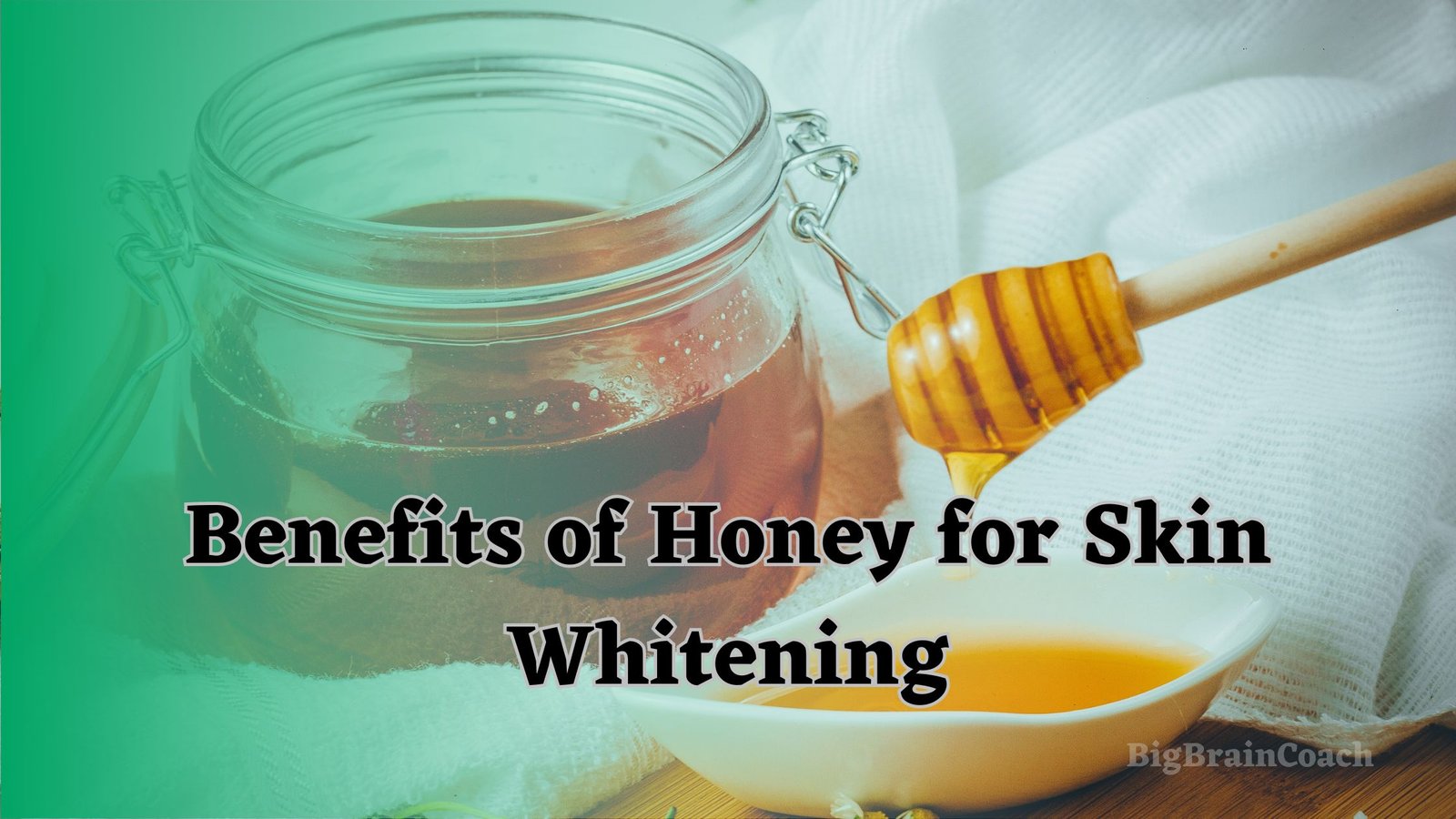 Benefits of Honey for Skin Whitening