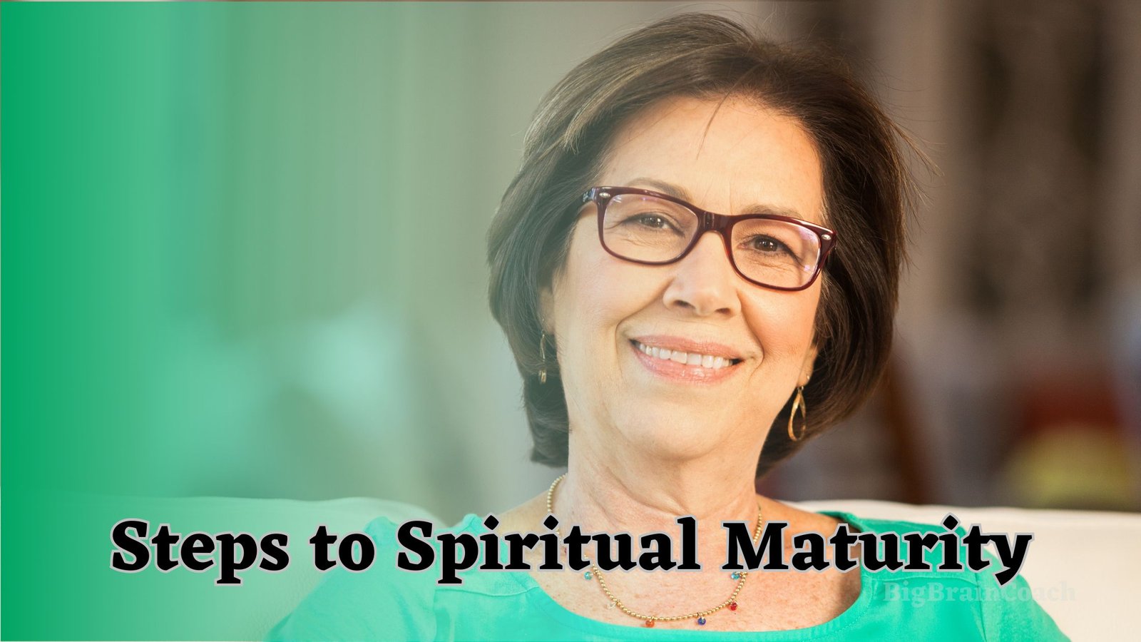 Steps to Spiritual Maturity