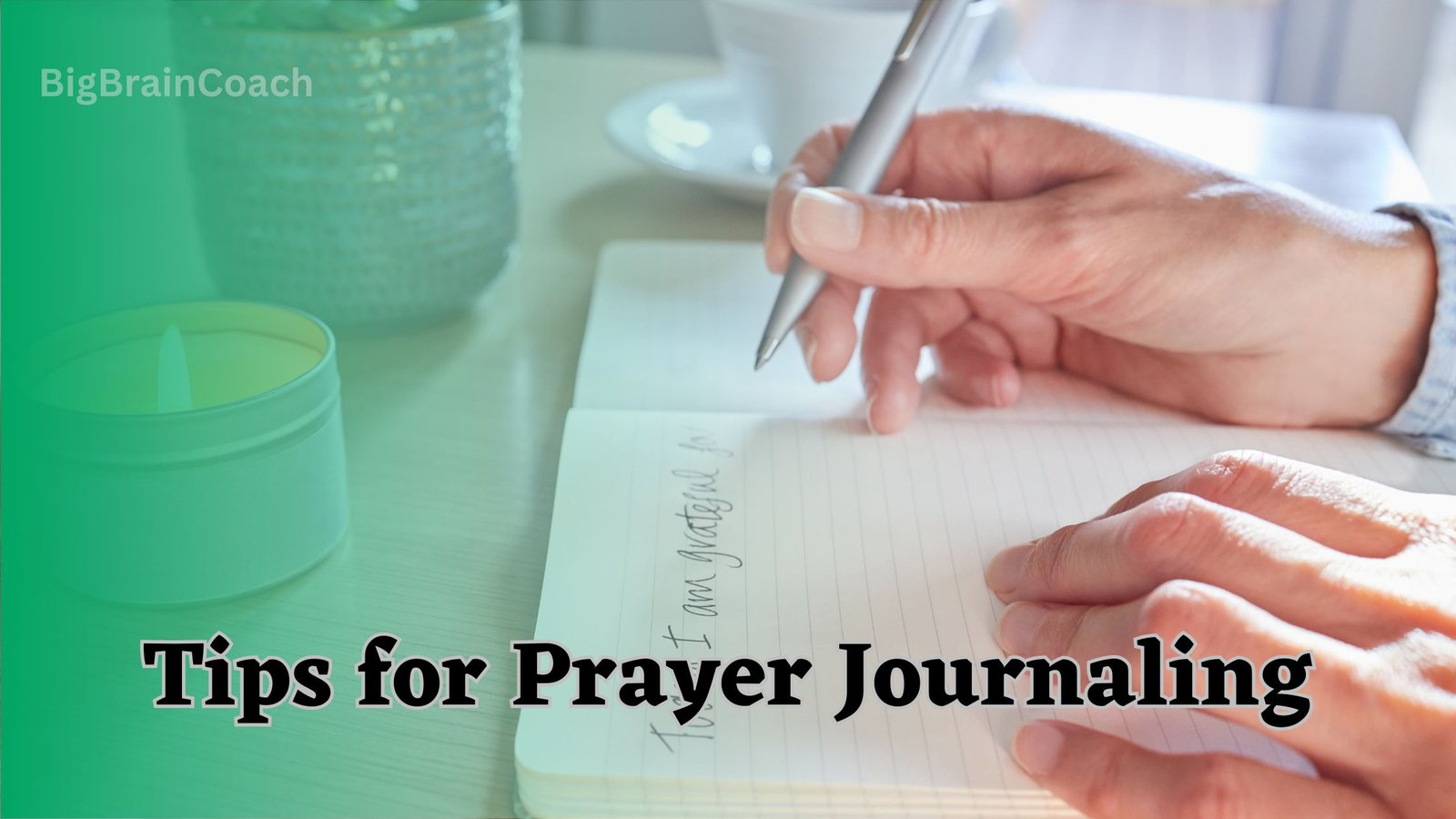 Tips for Prayer Journaling