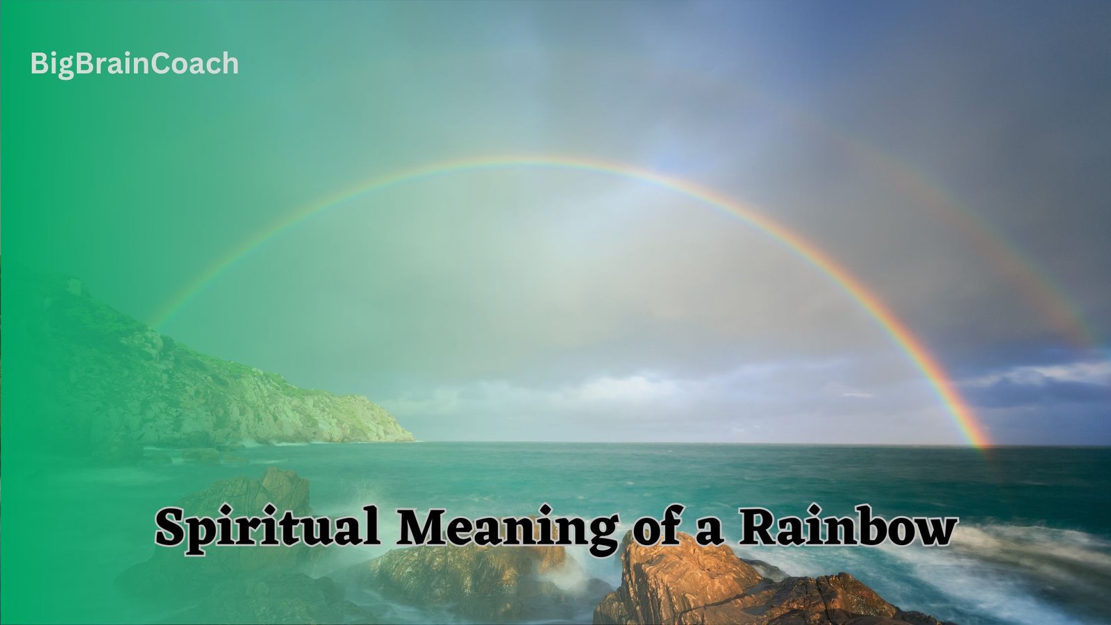 Spiritual Meaning of a Rainbow