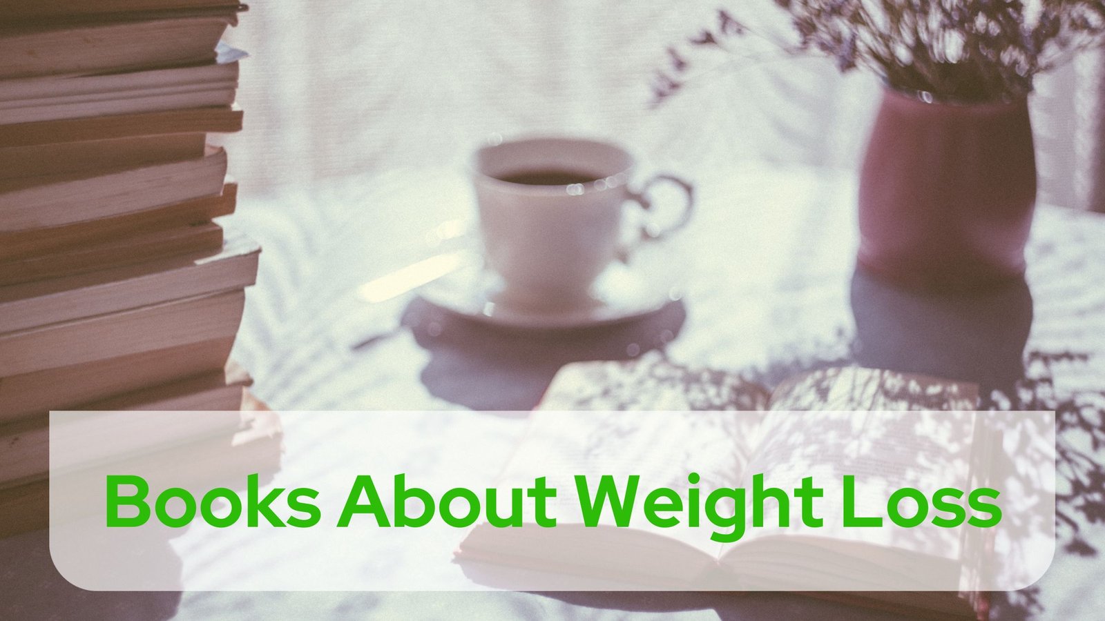 Books About Weight Loss