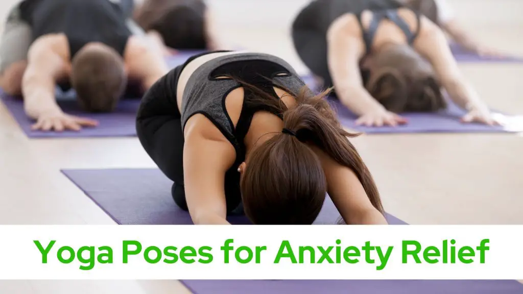 Yoga Poses for Anxiety Relief