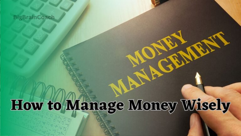 How to Manage Money Wisely