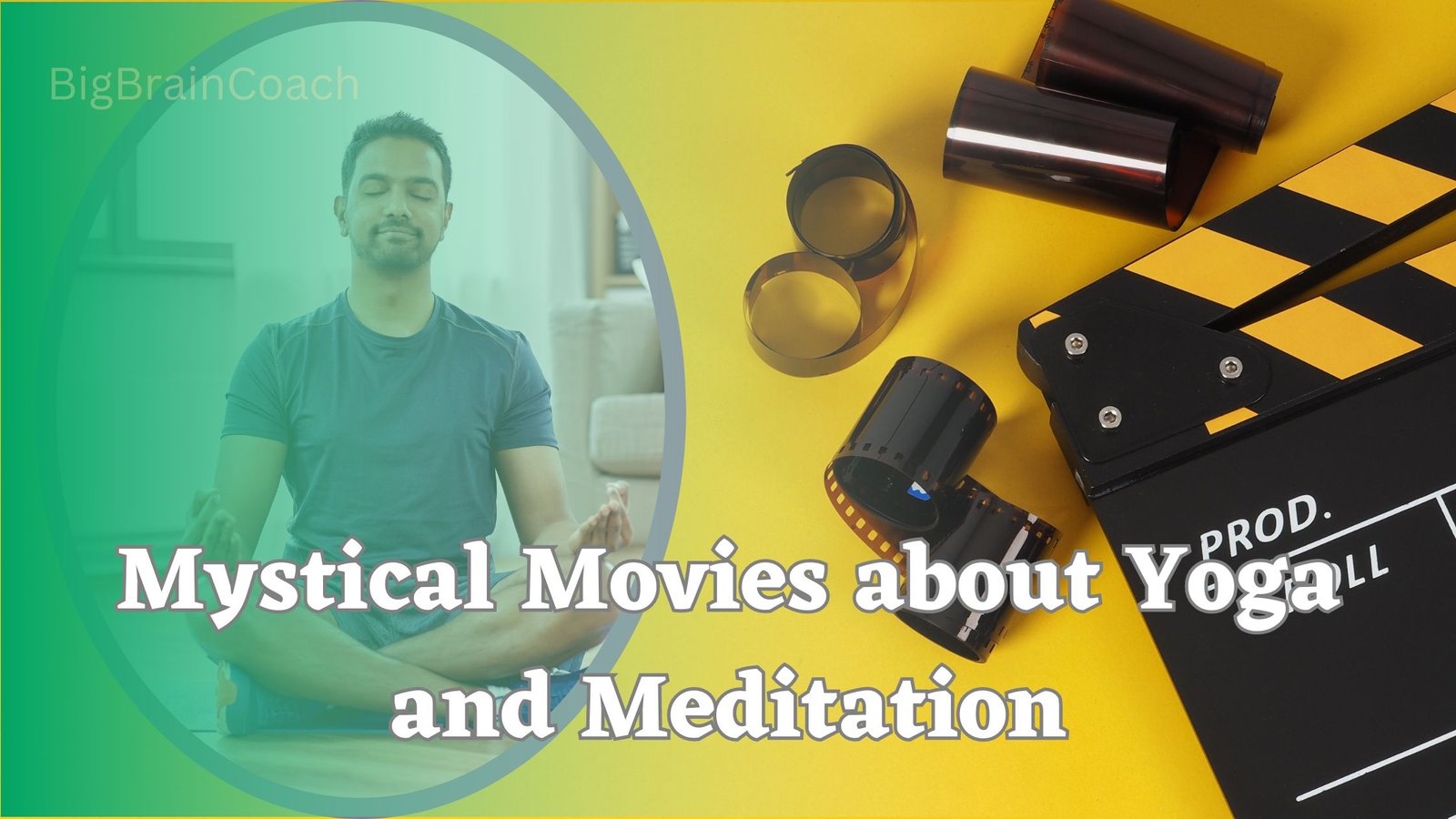 Mystical Movies about Yoga and Meditation