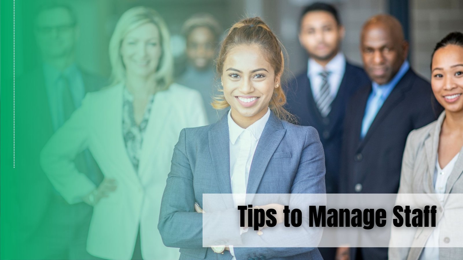How to manage staff effectively