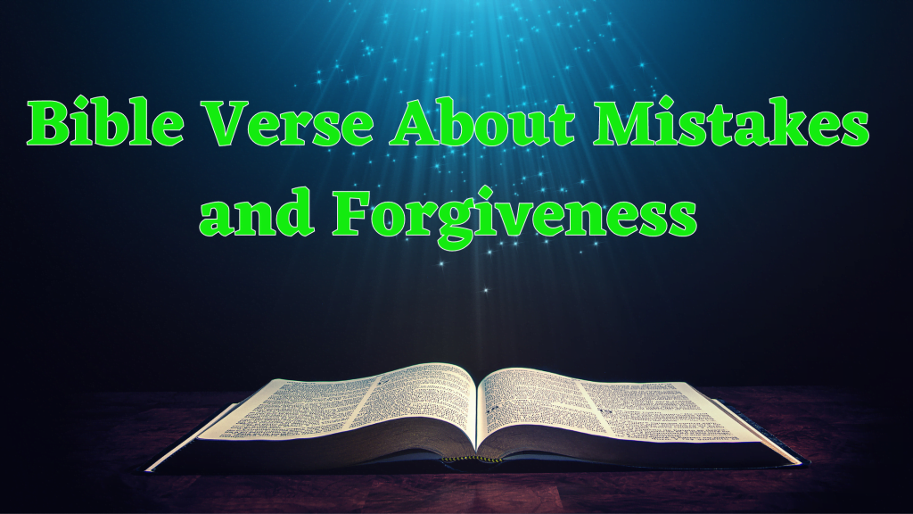 Bible Verse About Mistakes And Forgiveness | Bible Verse About ...