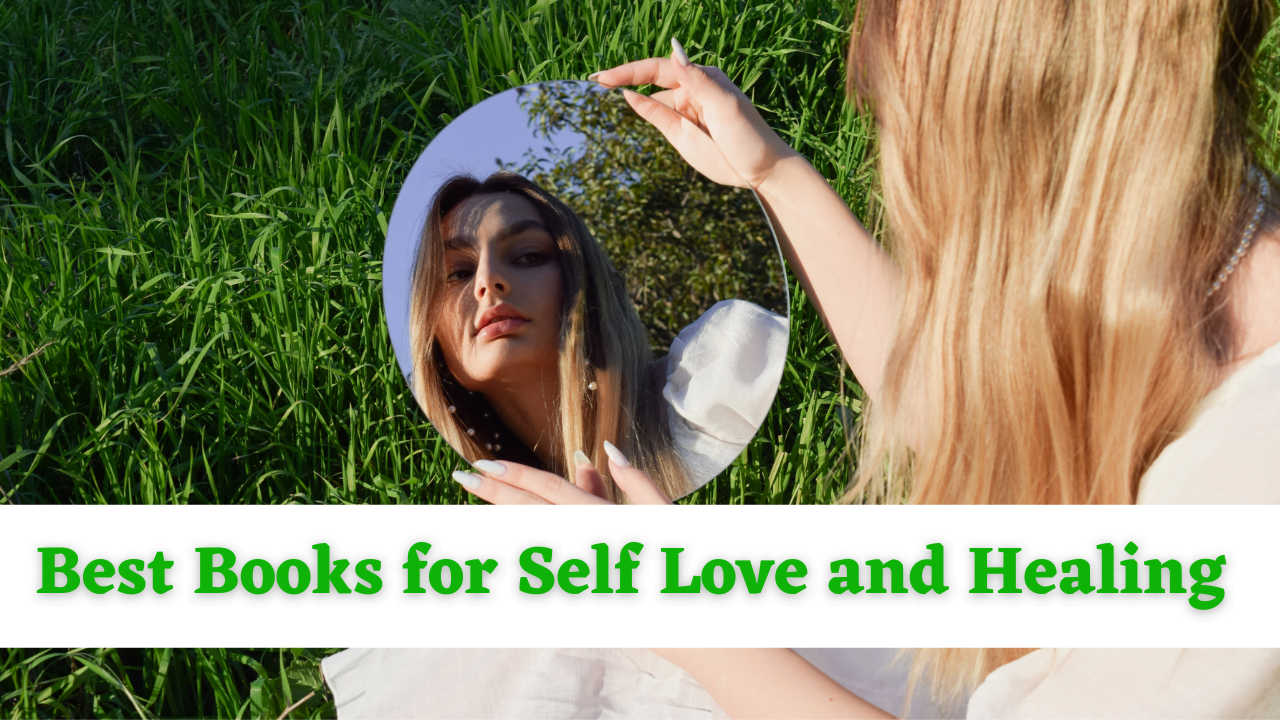 Best Books for Self Love and Healing