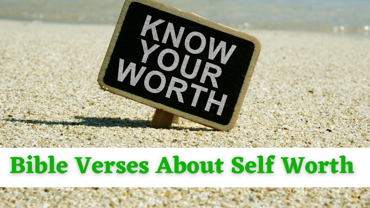 Bible Verses About Self Worth
