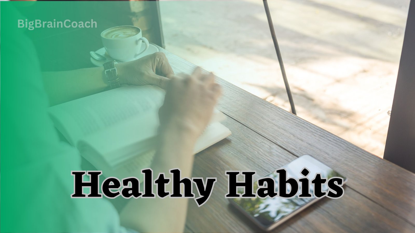 Healthy Habits