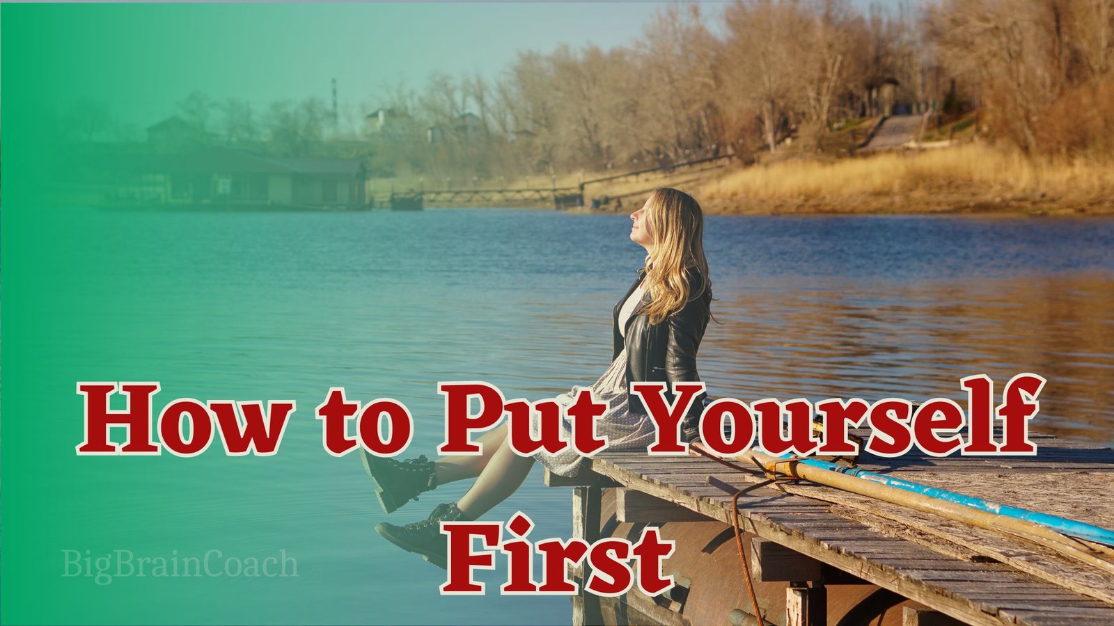 Put Yourself First