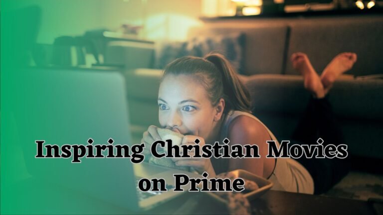 Inspiring Christian Movies on Prime video