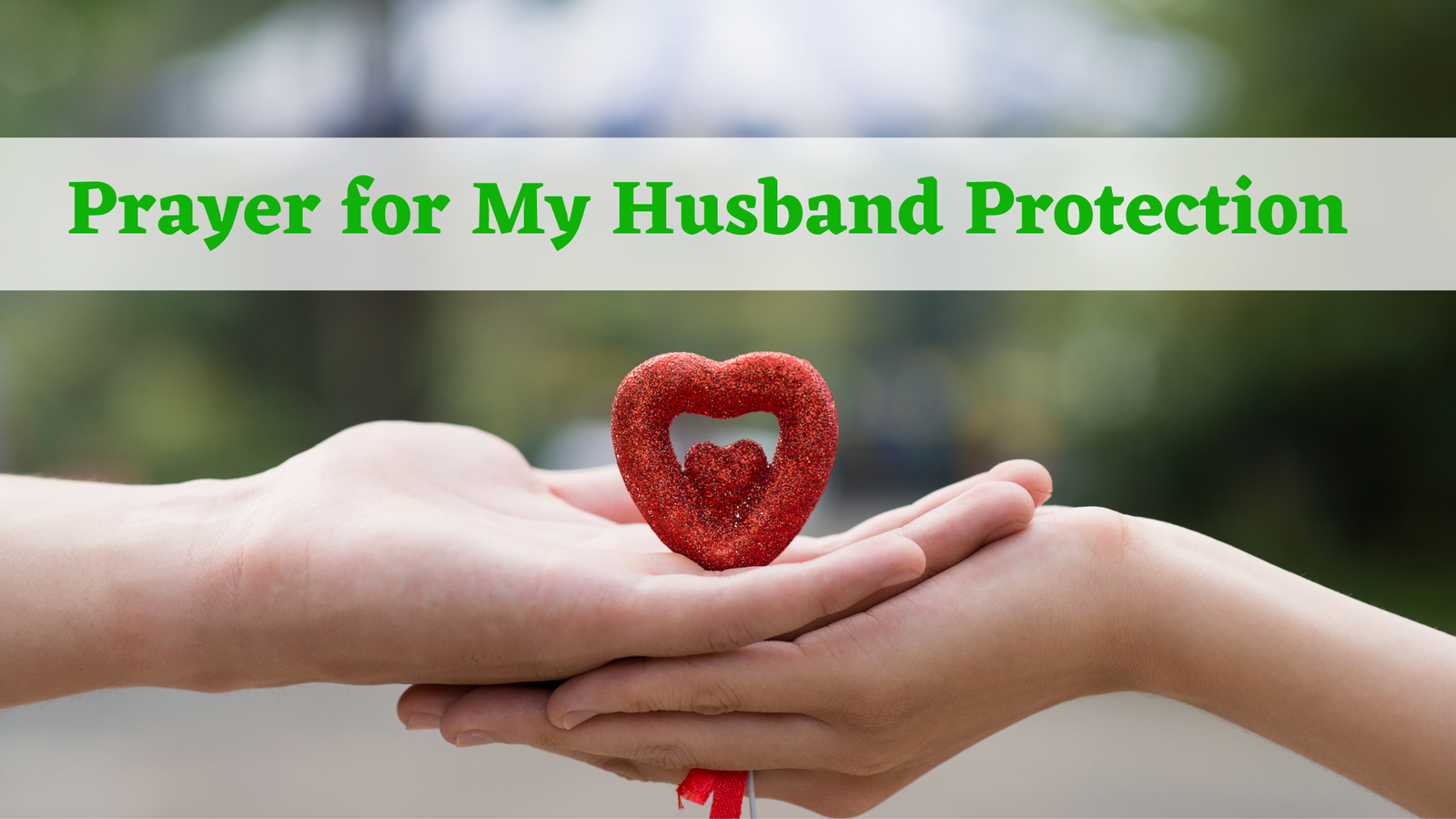 Prayer for My Husband Protection