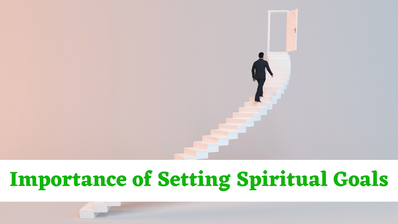 Importance of Setting Spiritual Goals