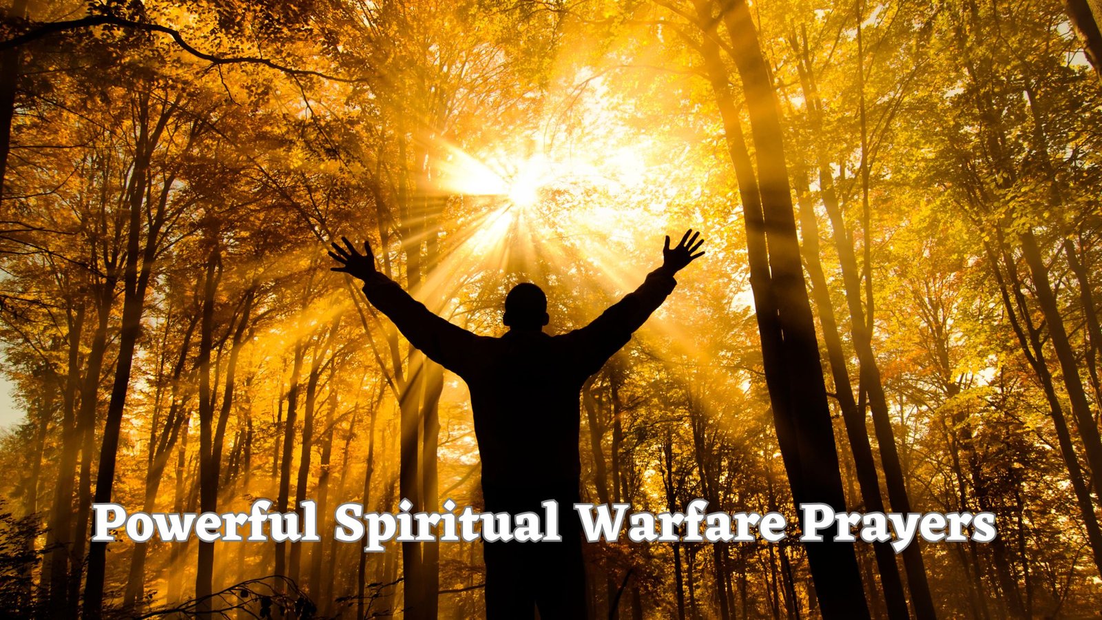 Powerful Spiritual Warfare Prayers