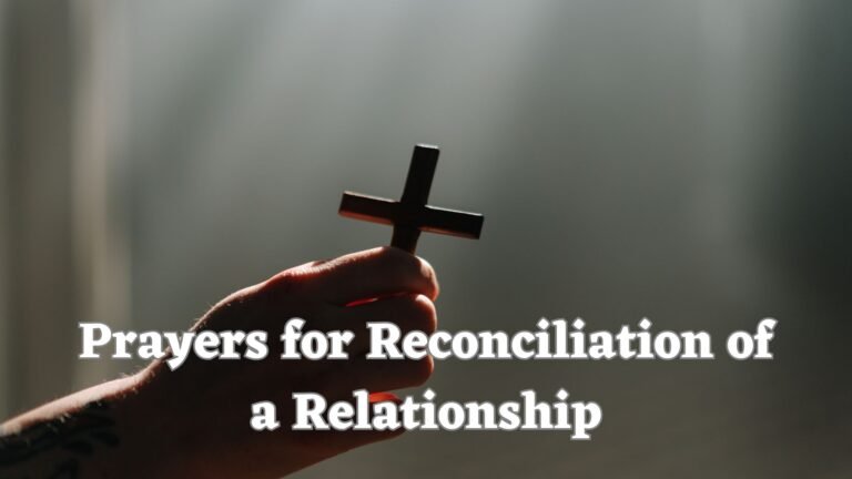 Prayers for Reconciliation of a Relationship