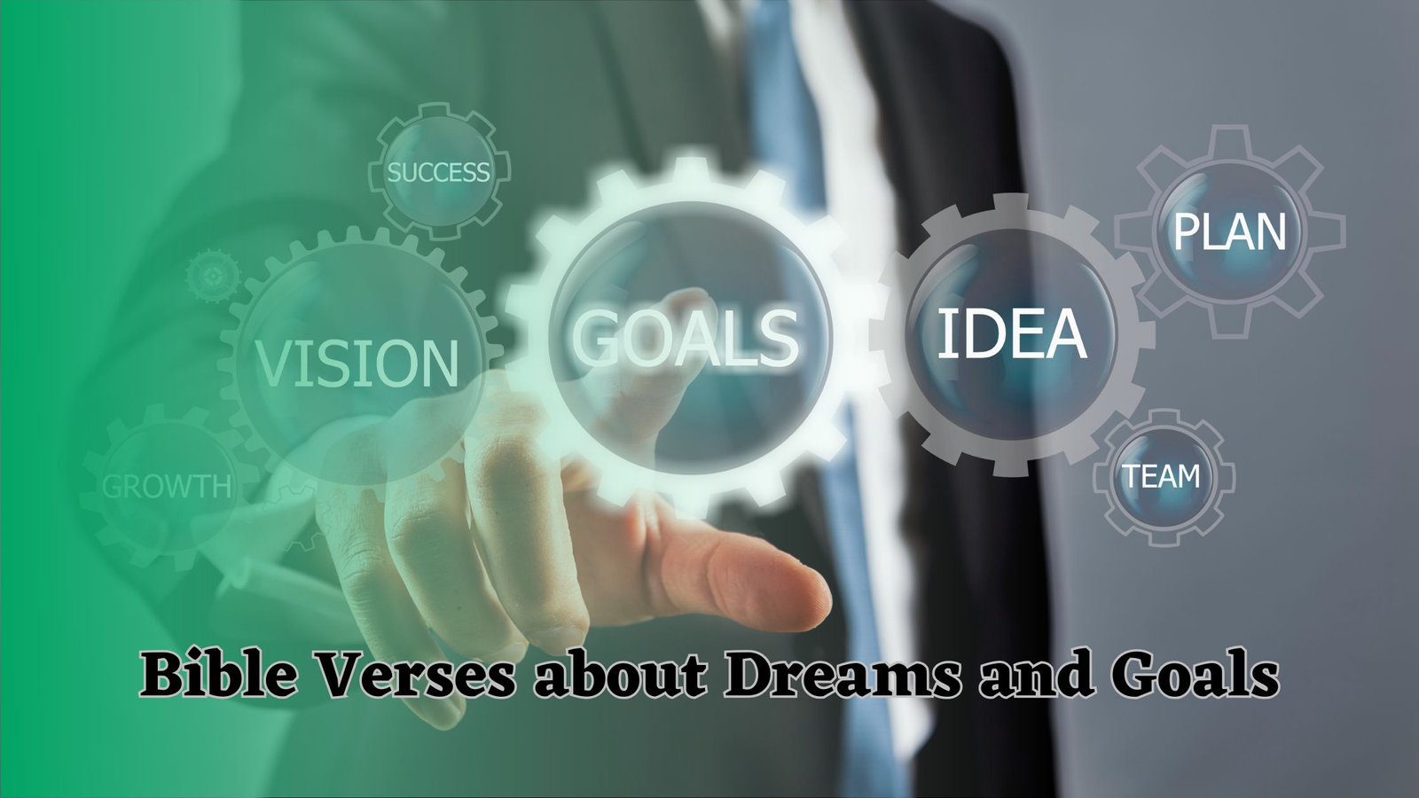 Bible Verses About Dreams and Goals