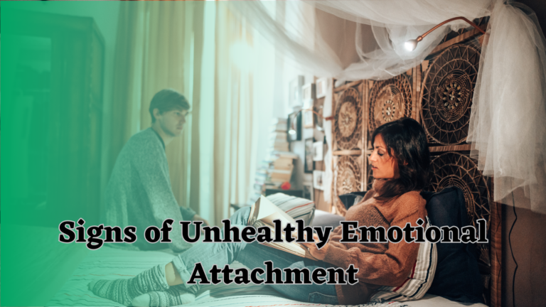 Unhealthy Emotional Attachment