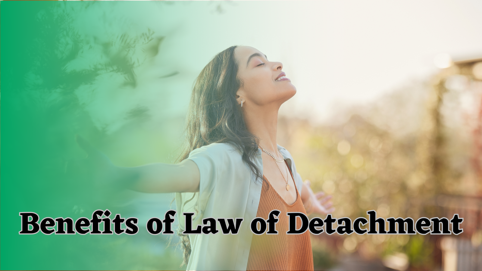 Benefits of Law of Detachment