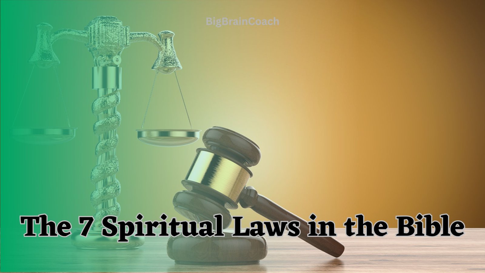 The 7 Spiritual Laws in the Bible